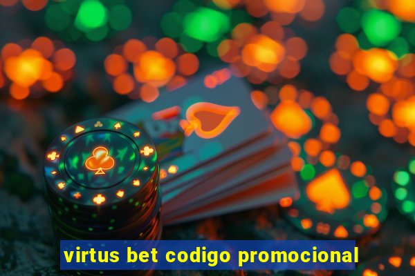 virtus bet codigo promocional